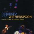 Jimmy_Witherspoon_With_The_Duke_Robillard_Band-Jimmy_Witherspoon