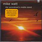The Secondman's Middle Stand di Mike Watt - CD