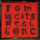 Real_Gone-Tom_Waits