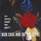 No_More_Shall_We_Part-Nick_Cave_And_The_Bad_Seeds