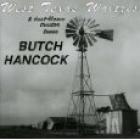 West_Texas_Waltzes_&_Dust-Blown_Tractor_Tunes-Butch_Hancock