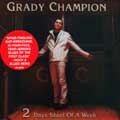 2 Days Short Of A Week di Grady Champion - CD