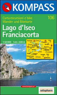 Lago D`iseo Franciacorta 106 di Aa.vv. - libri Lago D`iseo Franciacorta 106 di Aa.vv. - libri