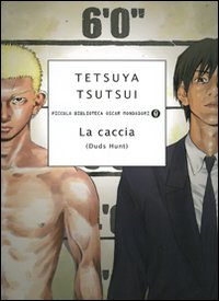 Caccia (duds Hunt) (la)  di Tsutsui Tetsuya - libri