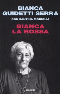 Bianca_La_Rossa_-Guidetti_Serra_Bianca;_Mobigli
