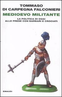 Medioevo_Militante_-Di_Carpegna_Falconieri_Tommaso
