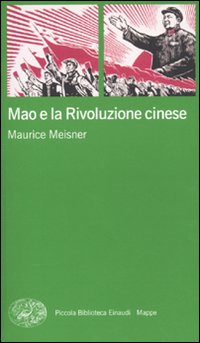 Mao_E_La_Rivoluzione_Cinese_-Meisner_Maurice