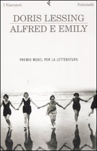 Alfred E Emily  di Lessing Doris - Libro