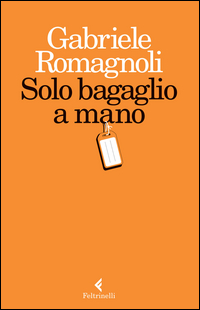 Solo_Bagaglio_A_Mano_-Romagnoli_Gabriele