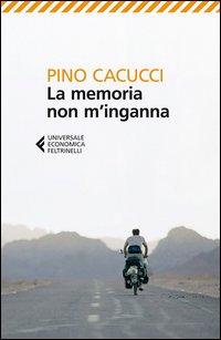 Memoria Non Mi Inganna  di Cacucci Pino - libri