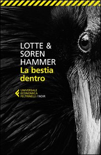 Bestia Dentro (la)  di Hammer Lotte  Hammer Soren - libri