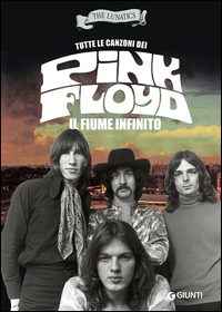 Tutte_Le_Canzoni_Dei_Pink_Floyd_Il_Fiume_Infinito_-The_Lunatics