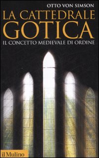 Cattedrale_Gotica_Concetto_Medievale_Di_Ordin_-Simson_Otto_Von