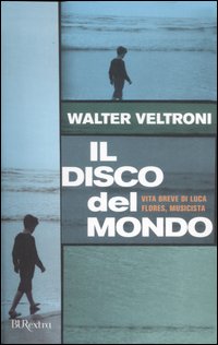 Disco_Del_Mondo_(il)_-Veltroni_Walter