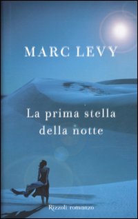Prima Stella Della Notte  di Levy Marc - libri