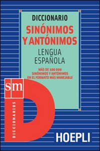 Dizionario Sinonimi E Contrari Spagnolo di Aa.vv. - Libro Dizionario Sinonimi E Contrari Spagnolo di Aa.vv. - Libro