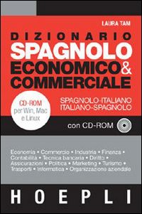 Dizionario Spagnolo Economico Commerciale  di Tam Laura - libri