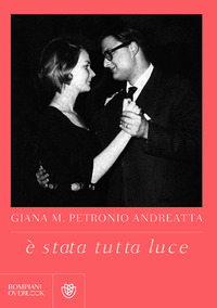 E_Stata_Tutta_Luce_-Petronio_Andreatta_Giana_M.