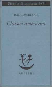 Classici Americani  di Lawrence David H. - libri