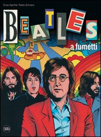 Beatles_A_Fumetti_Con_Poster_-Gentile_Enzo_Schiavo_Fabio