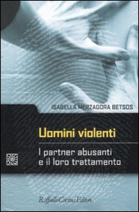 Uomini_Violenti_Partner_Abusanti_E_Il_Loro_Ta_-Merzagora_Betsos_Isabella