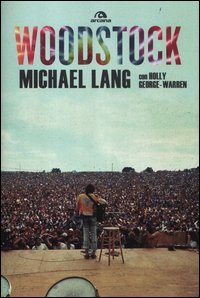 Woodstock_-Lang_Michael_George-warren_Hol