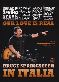 Bruse_Springsteen_In_Italia_Our_Love_Is_Real_-Ruggeri_Henry__Pio_Vittorio