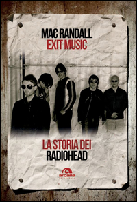 Exit_Music_La_Storia_Dei_Radiohead_-Randall_Mac