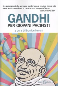 Gandhi_Per_Giovani_Pacifisti_-Neroni_Brunilde(a_Cura__