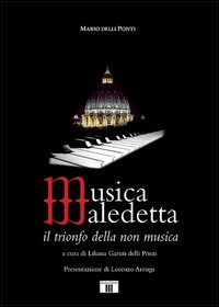 Musica_Maledetta_Il_Trionfo_Della_Non_Musica_-Delli_Ponti_Mario