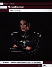 Michael_Jackson_Il_Re_Del_Pop_-Roberts_Chris