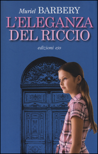 Eleganza Del Riccio  di Barbery Muriel - libri