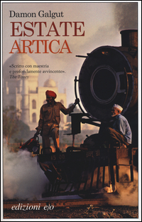 Estate Artica  di Galgut Damon - libri