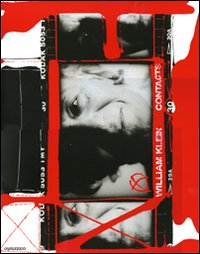 William Klein. Contacts  di Aa.vv. - libri