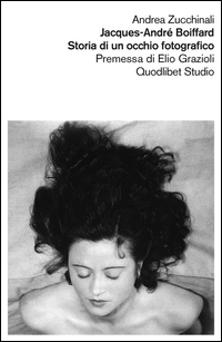 Jacques-andre Boiffard Storia Di Un Occhio Fotografico  di Zucchinali Andrea - libri