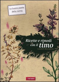 Ricette E Rimedi Con Il Timo  di Bourgeois Laurent - Libro
