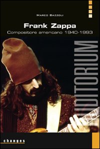 Frank_Zappa_Compositore_Americano_(1940-1993)_-Bazzoli_Marco__