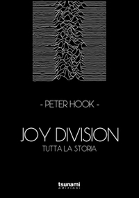 Joy_Division_Tutta_La_Storia_-Hook_Peter