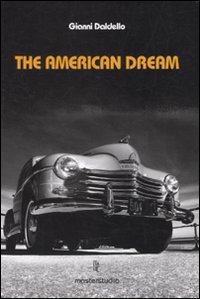 American Dream + 3 Cd  di Daldello Gianni - libri
