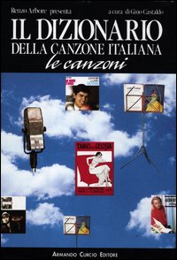 Dizionario_Della_Canzone_Italiana_Le_Canzoni_-Aa.vv._Castaldo_G._(cur.)