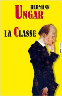 Classe  di Hungar Hermann - Libro