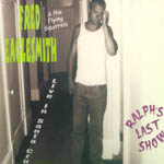 Ralph's Last Show (2CD) di Fred Eaglesmith - CD Ralph's Last Show (2CD) di Fred Eaglesmith - CD