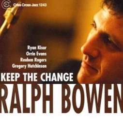 Keep The Change di Ralph Bowen - CD