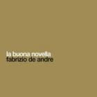 La Buona Novella di Fabrizio De André - LP La Buona Novella di Fabrizio De André - LP