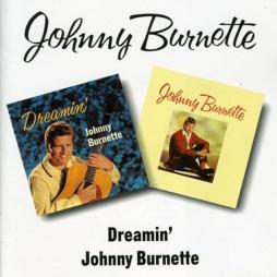 Dreamin'/Johnny Burnette di Johnny Burnette - CD