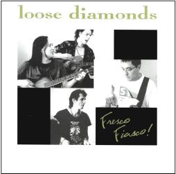 Fresco Fiasco di Loose Diamonds - CD