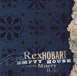 Empty House di Rex Hobart &amp; The Misery Boys