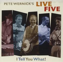 I Tell You What! di Pete Wernick - CD