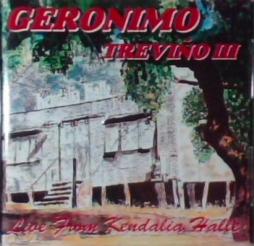 Live From Kendalia Halle di Geronimo Trevino III