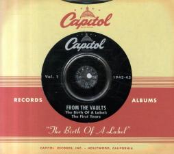 Capitol - From The Vaults Vol 1 1942-43 - The Birth Of A Label:The First Years di Aavv - CD